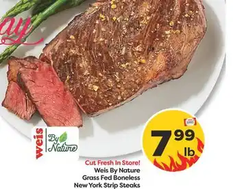 Weis Markets Weis By Nature Grass Fed Boneless New York Strip Steaks offer