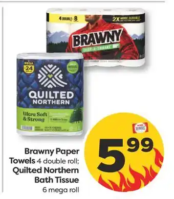 Weis Markets Brawny Paper Towels 4 double roll Quilted Northern Bath Tissue 6 mega roll offer
