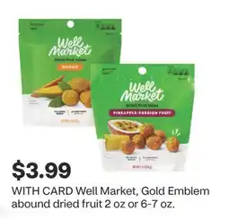 CVS Well Market, Gold Emblem abound dried fruit 2 oz or 6-7 oz offer
