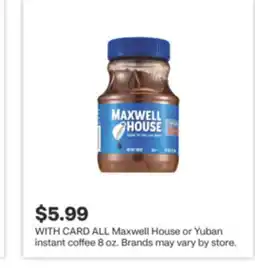 CVS ALL Maxwell House or Yuban instant coffee 8 oz offer