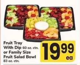 Safeway Fruit Tray with Dip or Family Size Fruit Salad Bowl offer
