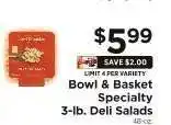ShopRite Bowl & Basket Specialty 3-lb. Deli Salads offer