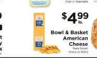 ShopRite Bowl & Basket American Cheese offer