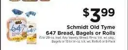 ShopRite Schmidt Old Tyme 647 Bread, Bagels or Rolls offer
