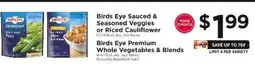ShopRite Birds Eye Sauced & Seasoned Veggies or Riced Cauliflower offer