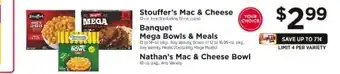 ShopRite Stouffer’s Mac & Cheese, Banquet Mega Bowls & Meals, Nathan’s Mac & Cheese Bowl offer