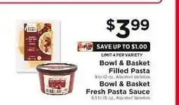 ShopRite Bowl & Basket Filled Pasta / Fresh Pasta Sauce offer