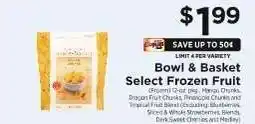 ShopRite Bowl & Basket Select Frozen Fruit offer