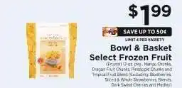 ShopRite Bowl & Basket Select Frozen Fruit offer