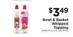 ShopRite Bowl & Basket Whipped Topping offer