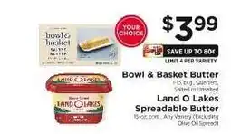 ShopRite Bowl & Basket Butter / Land O Lakes Spreadable Butter offer