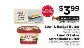 ShopRite Bowl & Basket Butter / Land O Lakes Spreadable Butter offer