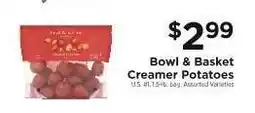 ShopRite Bowl & Basket Creamer Potatoes offer
