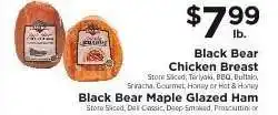 ShopRite Black Bear Chicken Breast / Black Bear Maple Glazed Ham offer