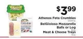 ShopRite Athenos Feta Crumbles, BelGioioso Mozzarella Balls or Log, Meat & Cheese Trays offer