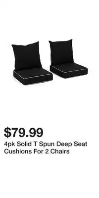 TJ Maxx 4pk Solid T Spun Deep Seat Cushions For 2 Chairs offer