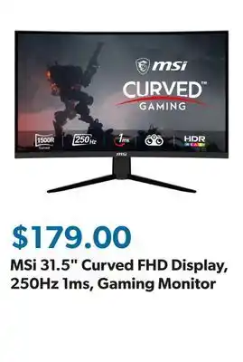 Sam's Club MSi 31.5 Curved FHD Display, 250Hz 1ms, Gaming Monitor offer