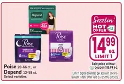 Jewel-Osco Poise 20-66 ct., or Depend 12-58 ct offer