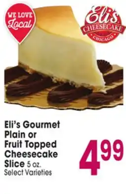 Jewel-Osco Eli's Gourmet Plain or Fruit Topped Cheesecake Slice offer