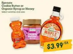 Sprouts Farmers Market Sprouts cookie butter or organie syrup or honey offer