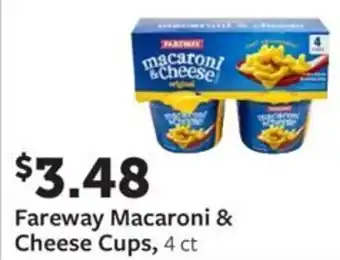Fareway Fareway macaroni & cheese cups offer