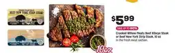 Grocery Outlet Crooked Willow Meats Beef Ribeye Steak or Beef New York Strip Steak, 10 oz offer