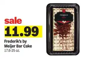 Meijer Frederik's by Meijer Bar Cake offer
