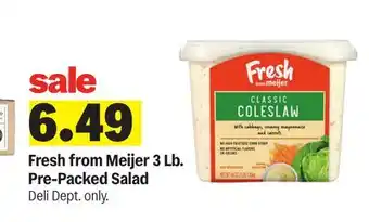 Meijer Fresh from Meijer 3 Lb. Pre-Packed Salad offer
