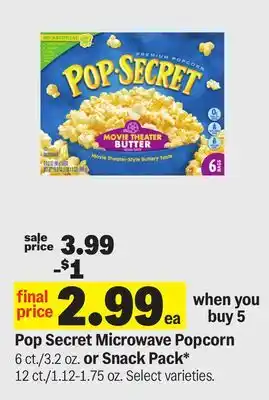 Meijer Pop Secret Microwave Popcorn 6 ct./3.2 oz. or Snack Pack* 12 ct./1.12-1.75 oz offer