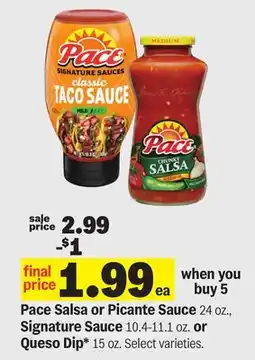 Meijer Pace Salsa or Picante Sauce 24 oz., Signature Sauce 10.4-11.1 oz. or Queso Dip 15 oz offer