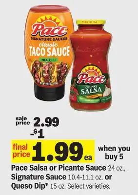 Meijer Pace Salsa or Picante Sauce 24 oz., Signature Sauce 10.4-11.1 oz. or Queso Dip 15 oz offer