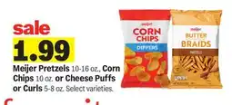 Meijer Meijer Pretzels 10-16 oz., Corn Chips 10 oz. or Cheese Puffs or Curls 5-8 oz offer
