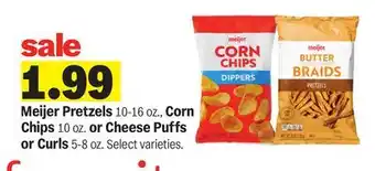 Meijer Meijer Pretzels 10-16 oz., Corn Chips 10 oz. or Cheese Puffs or Curls 5-8 oz offer