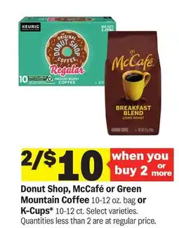 Meijer Donut Shop, McCafé or Green Mountain Coffee 10-12 oz. bag or K-Cups* 10-12 ct offer