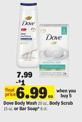 Meijer Dove Body Wash 20 oz., Body Scrub 15 oz. or Bar Soap* 6 ct offer