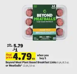 Meijer Beyond Meat Plant Based Breakfast Links 8 pk./8.3 oz. or Meatballs* 12 pk./10 oz offer