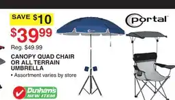 Dunham's Sports PORTAL CANOPY QUAD CHAIR OR ALL TERRAIN UMBRELLA offer