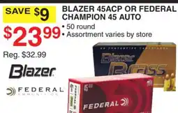 Dunham's Sports BLAZER 45ACP OR FEDERAL CHAMPION 45 AUTO offer