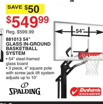 Dunham's Sports 881013 54 GLASS IN-GROUND BASKETBALL SYSTEM offer