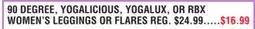 Dunham's Sports 90 DEGREE, YOGALICIOUS, YOGALUX, OR RBX WOMEN'S LEGGINGS OR FLARES offer