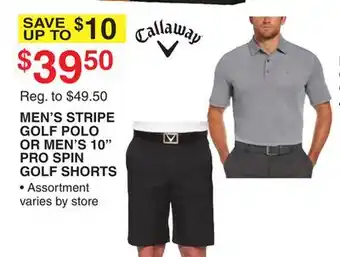 Dunham's Sports CALLAWAY MEN'S STRIPE GOLF POLO OR MEN'S 10 PRO SPIN GOLF SHORTS offer