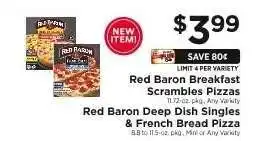 ShopRite Red Baron Breakfast Scrambles Pizzas & Red Baron Deep Dish Singles & French Bread Pizza offer