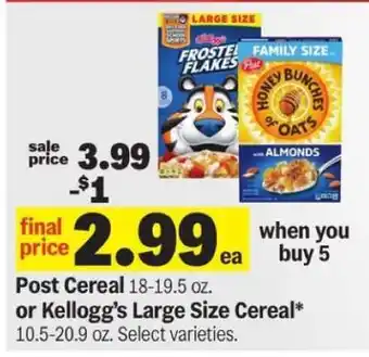 Meijer Post Cereal or Kellogg's Large Size Cereal offer