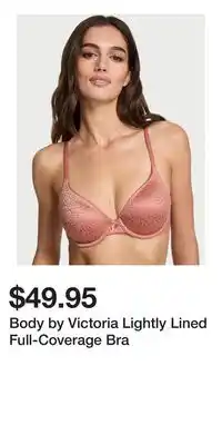 Victoria's Secret Body by Victoria Lightly Lined Full-Coverage Bra offer