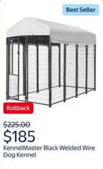 Walmart Kennelmaster black welded wire dog kennel offer