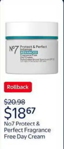 Walmart No7 protect & perfect fragrance free day cream offer