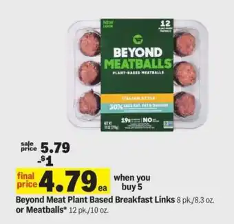 Meijer Beyond Meat Plant Based Breakfast Links or Meatballs offer