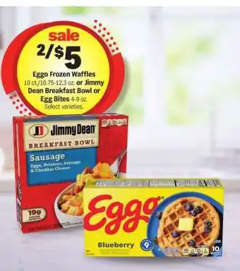 Meijer Eggo Frozen Waffles or Jimmy Dean Breakfast Bowl or Egg Bites offer