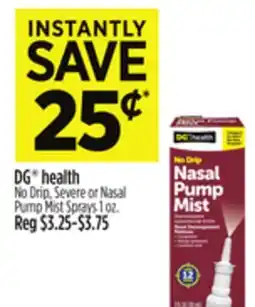 Dollar General DG health No Drip, Severe or Nasal Pump Mist Sprays offer