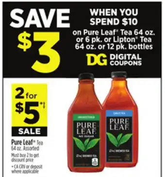 Dollar General Pure Leaf Tea 64 oz. or 6 pk. or Lipton Tea 64 oz. or 12 pk. bottles offer